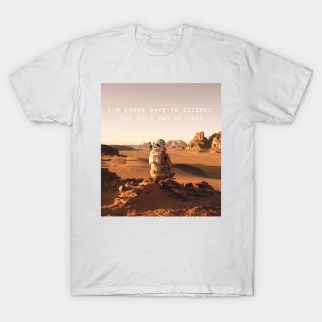 The Martian Quote T-Shirt by liilliith